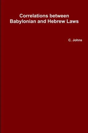 Correlations between Babylonian and Hebrew Laws