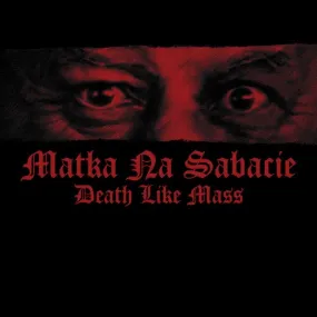 Death Like Mass - Matka Na Sabacie (12'' Vinyl)